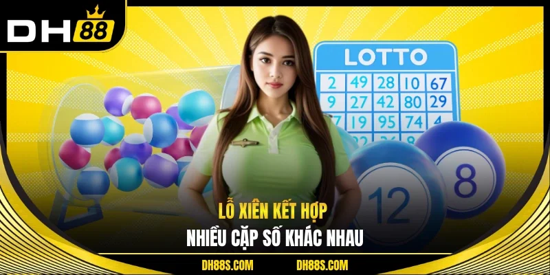 Lỗ xiên kết hợp nhiều cặp số khác nhau